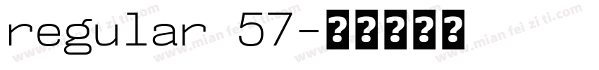 regular 57字体转换